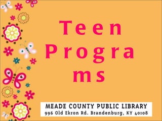 Te e n
P rog ra
   ms
 