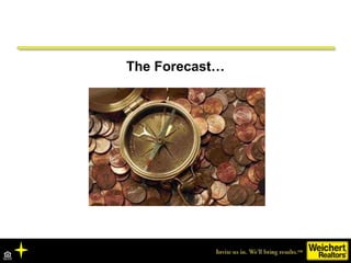 The Forecast…
 