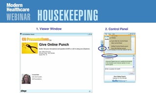 WEBINAR HOUSEKEEPING
 