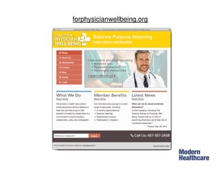 8
forphysicianwellbeing.org
 