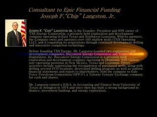 Consultant to Epic Financial Funding
Joseph F.“Chip” Langston, Jr.
JOSEPH F. “CHIP” LANGSTON JR. is the Founder, President...