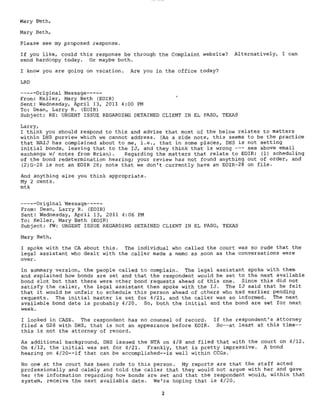 Keller, Mary Beth (EOIR)
From:
Sent:
To:
Sukkar, Elisa (EOIR)
Friday, May 14, 2010 6:21 PM
Keller, Mary Beth (EOIR)
Cc: Moutinho. Deborah (EOIR); Morris, Florencio (EOIR)
Subject: FW: Matter of Barrios Gonzalez
Importance:High
Dear MTK:
This is pursuant to your request.
Page I of 1
After I sent this e•mail to IJ Solow, he called me right away. We discussed this matter. My handwritten
notes reflectthat on October 13, 2009 a discussion was had as to the sarcastic comments. One comment
was that the respondent had traveled and the IJ commented that she was tanning while on vacation and
claiming persecution.
We agreed to meet again after he further reviews the decision. Myhandwritten notes reflect that we met
again on November 3, 2009 at 11:40 am in my chambers. We had a second discussion. He
acknowledged the comments were sarcastic. I reminded him of the PWP and that these were things we
would be looking at for determining a Satisfactory or Needs Improvement rating. Told him to keep it
boring. There was no need to make such comments. He said he has learned his lesson. He discussed the
OPR investigation on Campbell. He was professional and respectful. We ended the discussion at 12:15
pm.
Please close this one as being address by ACIJ and that the IJ was counseled.
Thank you. EMS
From:Sukkar, Elisa(EOIR)
Sent: Tuesday, October 13, 2009 3:22 PM
To: Solow, Bruce(EOIR)
Subjed: Matter of BarriosGonzalez
Dear Judge Solow:
I would like to discuss the above matter in light of the comments from the BIA which found some of the
statements that were made as part of the oral decision to have been sarcastic. The alien number is 098-
545·586 and I would like for you to review the decision from the BIA and your oral decision beforewe
discuss the comments made by the BIA. 1do note that the oral decision itself was rendered in 2005 and
pre.dates additional training which was providedto you.
I will be at the Orlando IC tomorrow and Thursday but will be in the office next week. If you need any
assistance. please let me know.
Thank you. Judge Sukkar
11/1/2010
Page 3. 12-20-14 Release
 