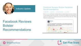 Facebook Reviews
Bolster
Recommendations
Industry Update
 
