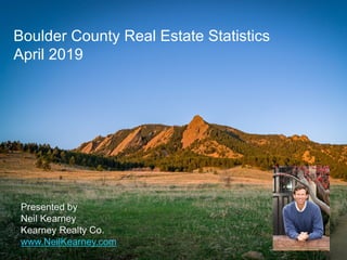 Boulder County Real Estate Statistics
April 2019
 