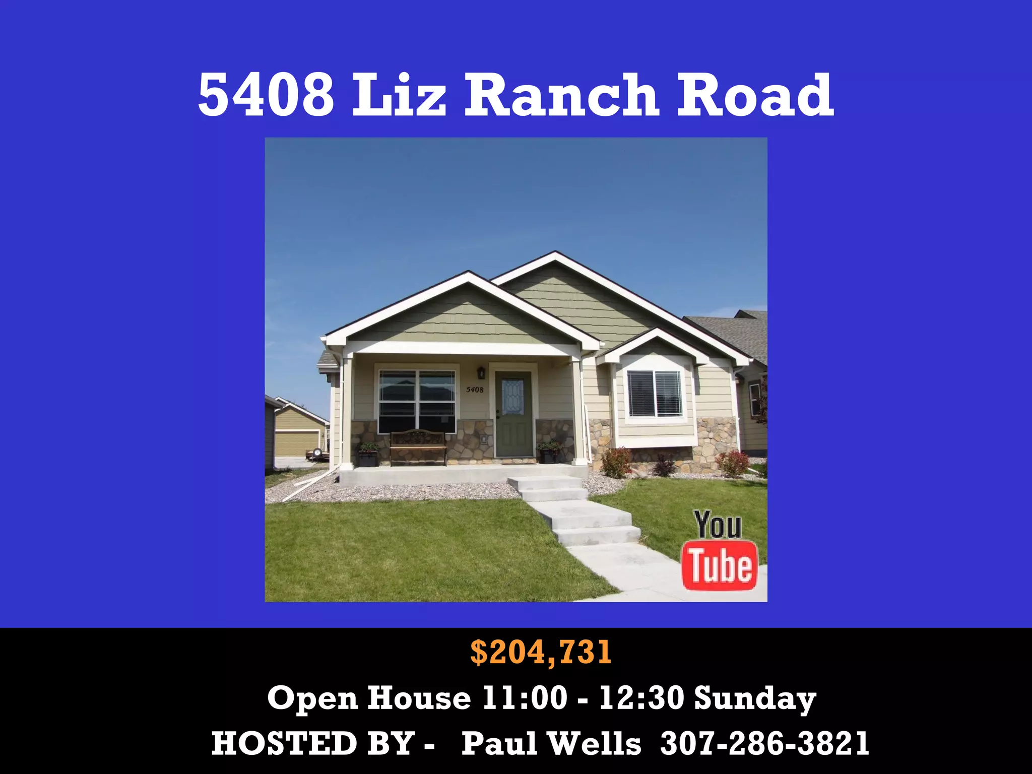5408 Liz Ranch Road
$204,731
Open House 11:00 - 12:30 Sunday
HOSTED BY - Paul Wells 307-286-3821