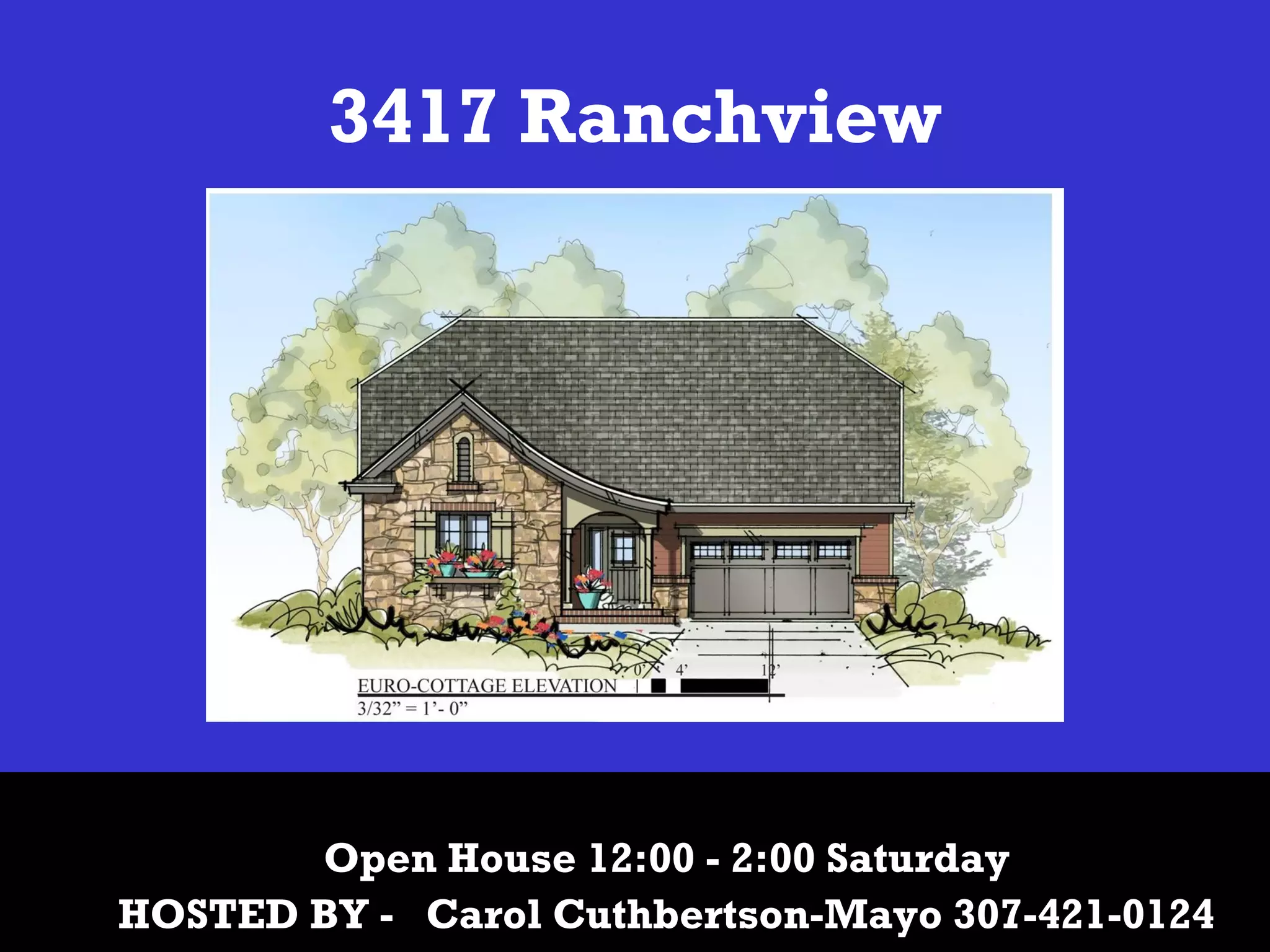 3417 Ranchview
Open House 12:00 - 2:00 Saturday
HOSTED BY - Carol Cuthbertson-Mayo 307-421-0124