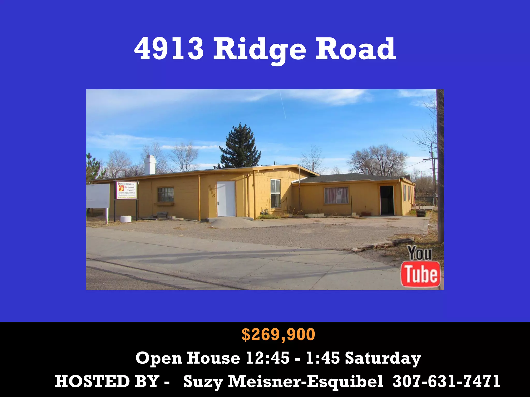 4913 Ridge Road
$269,900
Open House 12:45 - 1:45 Saturday
HOSTED BY - Suzy Meisner-Esquibel 307-631-7471