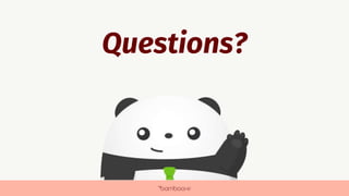 bamboohr.com partnerwebsite.com
Questions?
 