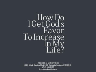 April 20 how do i get gods favor to increase in my life