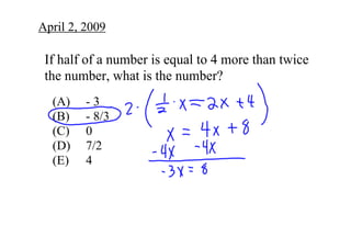 April 2, 2009

 If half of a number is equal to 4 more than twice 
 the number, what is the number?
  (A)    ­ 3
  (B)    ­ 8/3
  (C)    0
  (D)    7/2
  (E)    4
 
