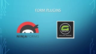 FORM PLUGINS
 