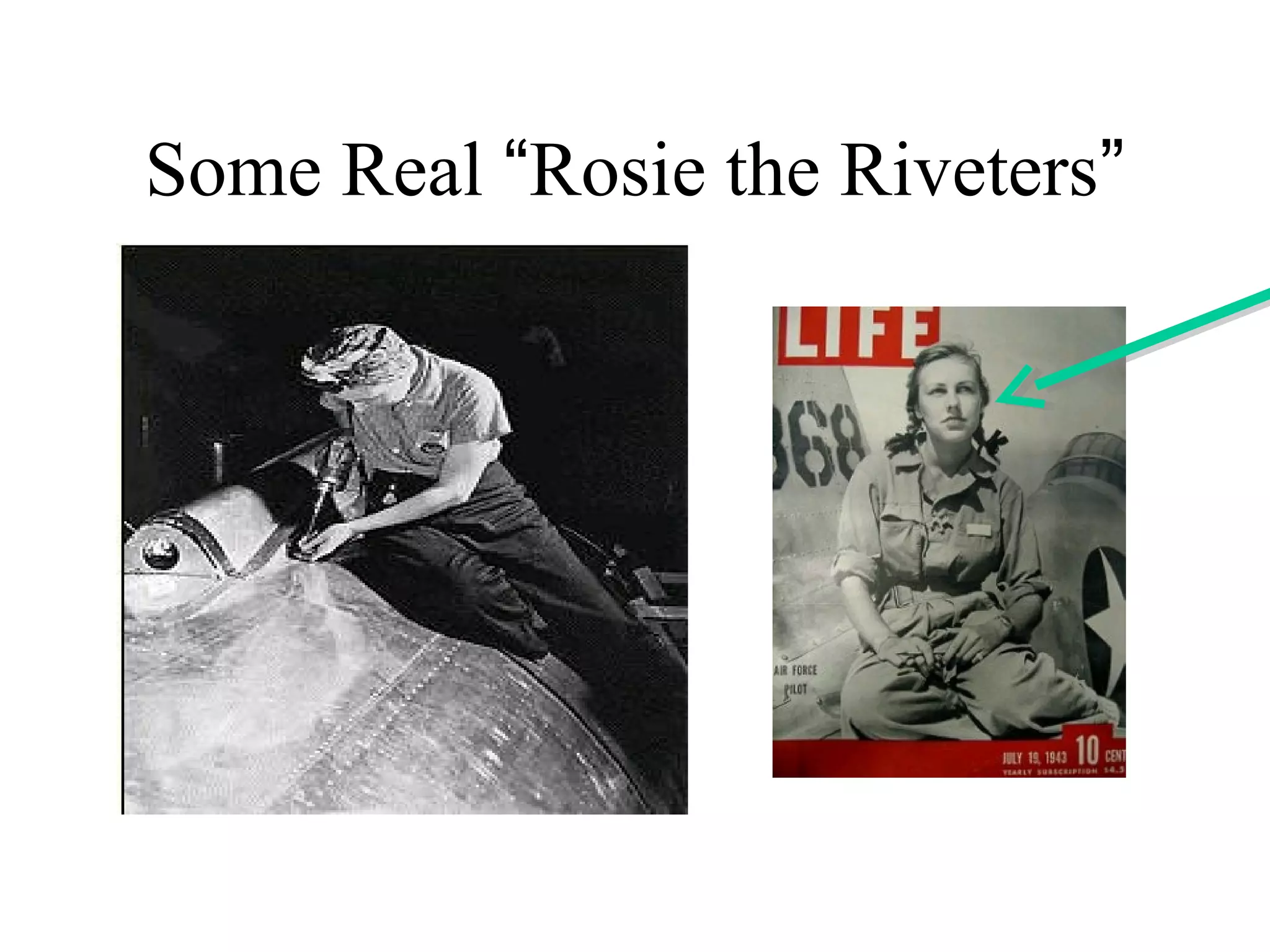 Some Real “Rosie the Riveters”
 