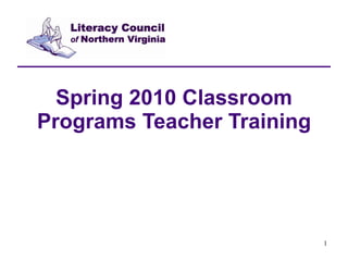 Spring 2010 Classroom Programs Teacher Training 