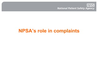 NPSA’s role in complaints
 