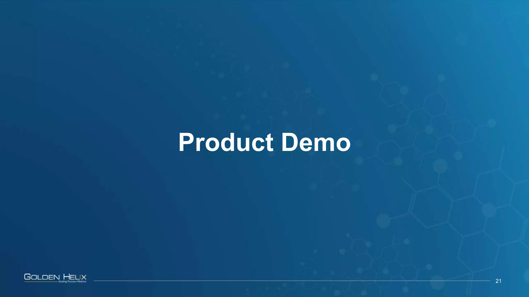21
Product Demo
 