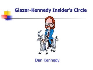 Glazer-Kennedy Insider’s Circle ,[object Object]