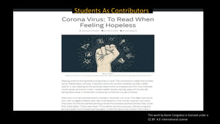 This work by Karen Cangialosi is licensed under a
CC BY 4.0 International License
Students As Contributors
 