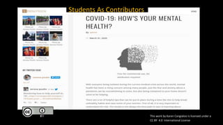 This work by Karen Cangialosi is licensed under a
CC BY 4.0 International License
Students As Contributors
 