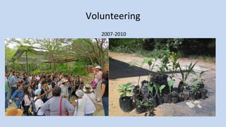 Volunteering
2007-2010
 