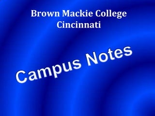 Brown Mackie College
Cincinnati
 