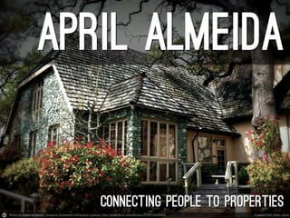 April almeida real estate sales representative presentation