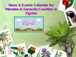 News & Events Calendar for Manatee & Sarasota Counties in Florida for 2009 