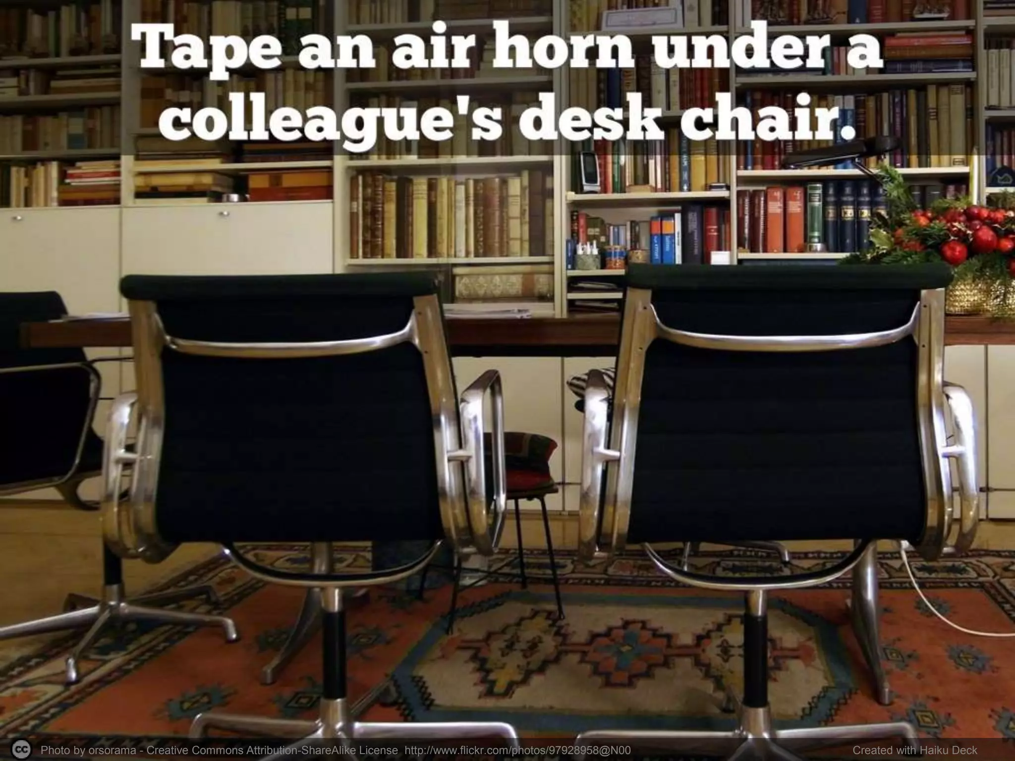 Photo by orsorama - Creative Commons Attribution-ShareAlike License http://www.flickr.com/photos/97928958@N00 Created with Haiku Deck
 