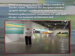 April Greiman now operates along a number of ‘border zones’. Between the discipline labelled ‘graphic design’ and the new ‘digital video art’. Between gallery based ‘installation art’ and ‘web design’ and between architecture and environmental art. 