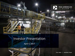 Investor	Presentation
April	3,	2017
 