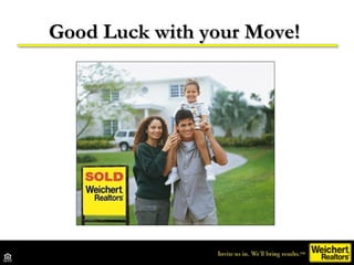 Good Luck with your Move!   