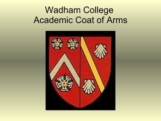 Wadham College  Academic Coat of Arms 