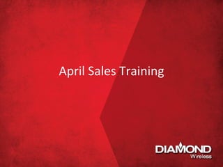 April Sales Training
 