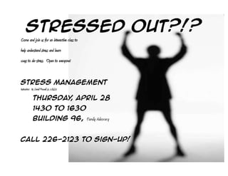 21104962378Stressed Out?!?<br />Come and join us for an interactive class to <br />help understand stress and learn <br />ways to de-stress.  Open to everyone!<br />Stress Management<br />Instructor:  Mr. David Powell Jr., LGSW<br />Thursday, April 28<br />1430 to 1630<br />Building 96, Family Advocacy<br />Call 226-2123 to sign-up!<br />