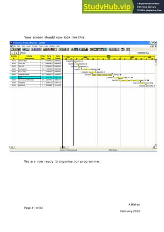 A.Blakey
Page 31 of 82
February 2002
Your screen should now look like this:
We are now ready to organise our programme.
 