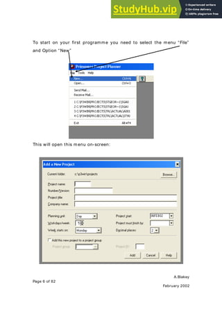 A.Blakey
Page 6 of 82
February 2002
To start on your first programme you need to select the menu “File”
and Option “New”
This will open this menu on-screen:
 