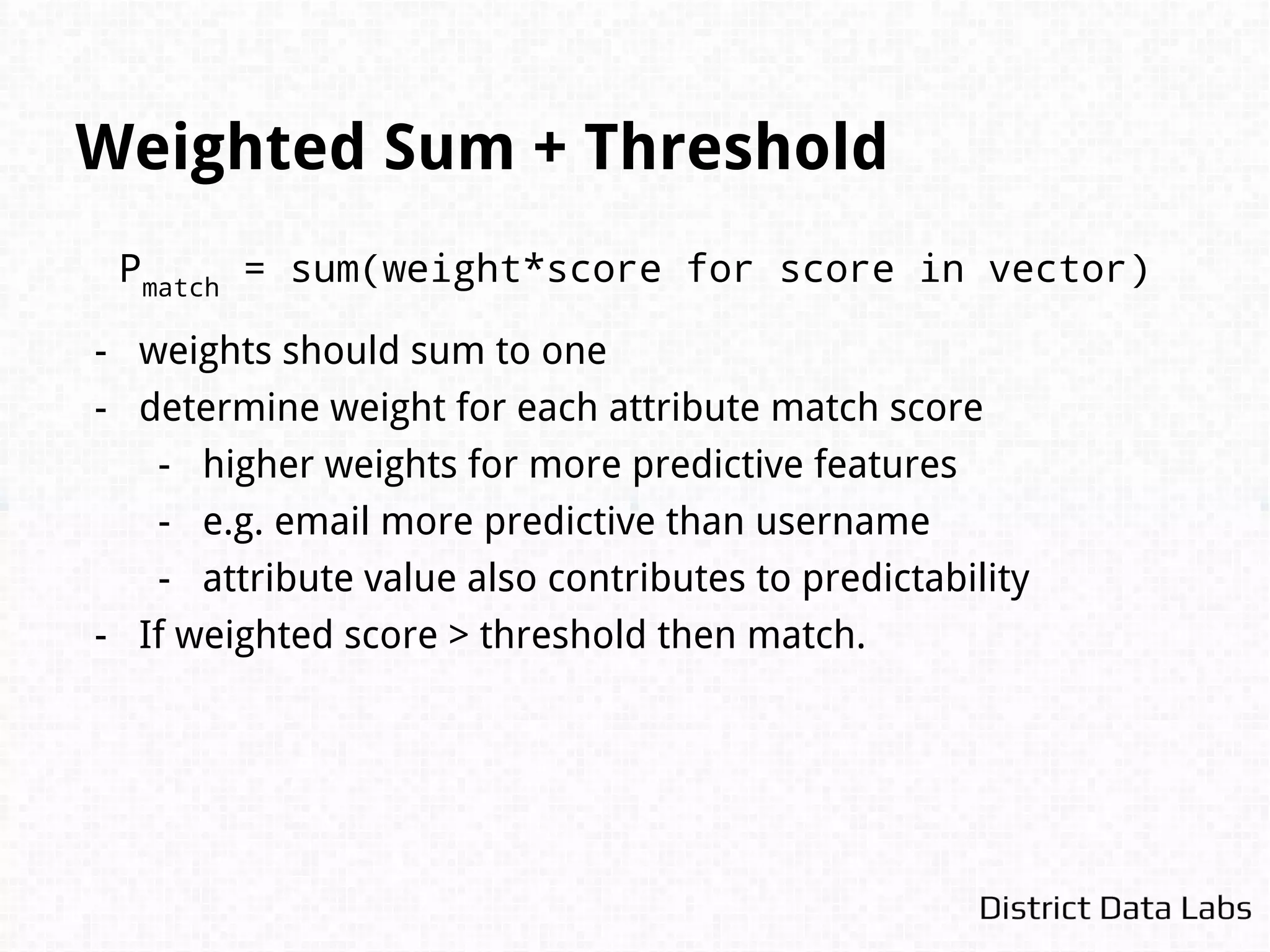 Modern record linkage theory was formalized in 1969
by Ivan Fellegi and Alan Sunter who proved that the
probabilistic decision rule they described was optimal
when the comparison attributes were conditionally
independent.
Their pioneering work “A Theory For Record Linkage”
remains the mathematical foundation for many
record linkage applications even today.
Fellegi, Ivan P., and Alan B. Sunter. "A theory for record linkage." Journal
of the American Statistical Association 64.328 (1969): 1183-1210.
 