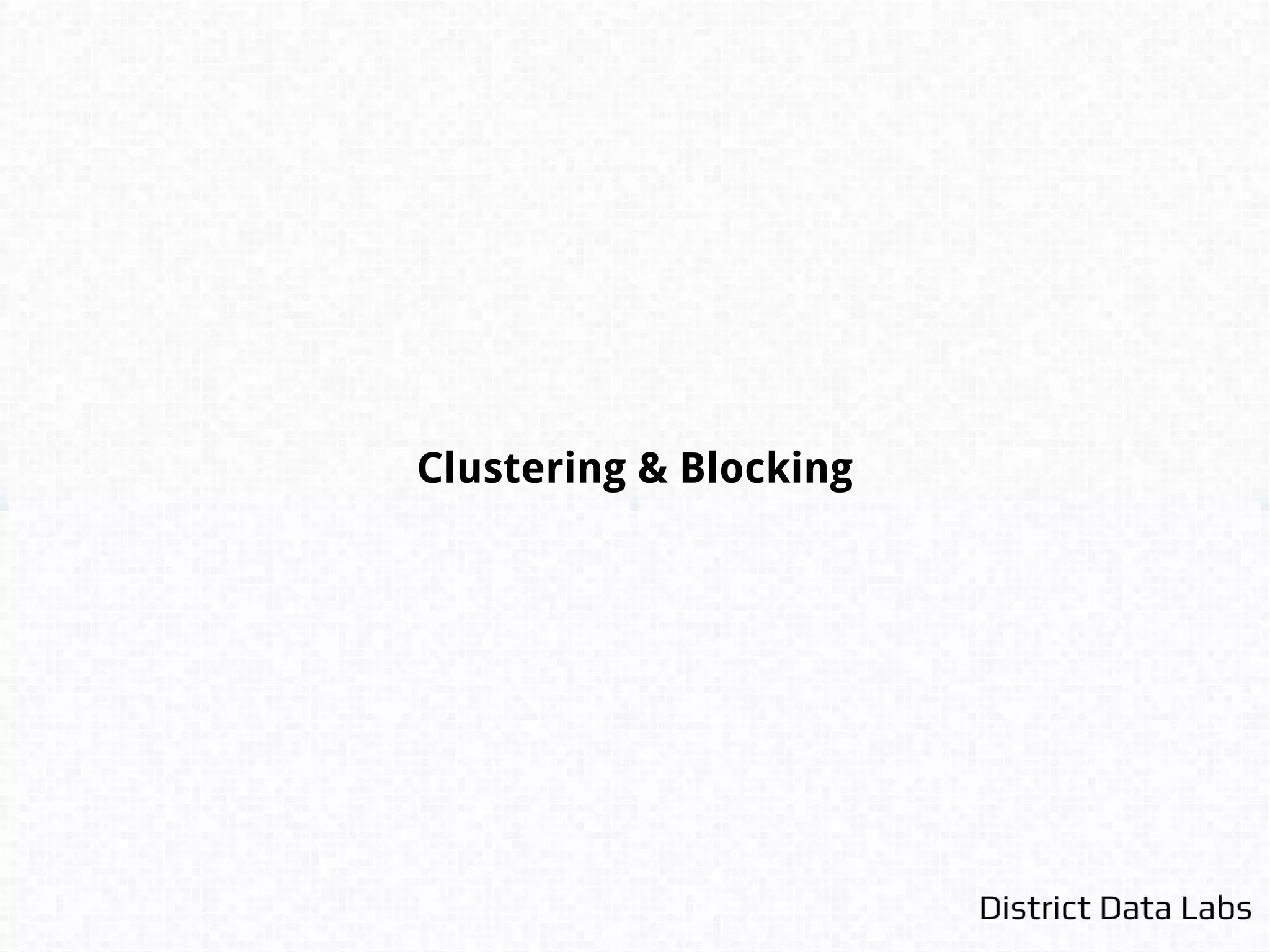 Advantages to Clusters
- Resolution decisions are not made simply on
pairwise comparisons, but search a larger space.
- Can use a variety of algorithms such that:
- Number of clusters is not known in advance
- There are numerous small, singleton clusters
- Input is a pairwise similarity graph
 
