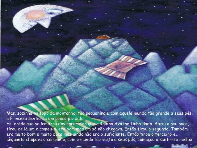 De novo atravessou desertos, montanhas e bosques. Ao todo, trÃªs desertos, seismontanhas e nove bosques. E enquanto passava...