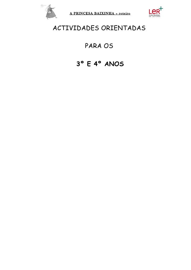 A PRINCESA BAIXINHA – roteiroACTIVIDADES ORIENTADAS           PARA OS       3º E 4º ANOS 