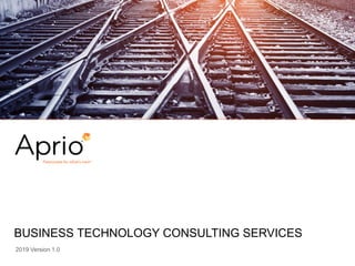 BUSINESS TECHNOLOGY CONSULTING SERVICES
2019 Version 1.0
 