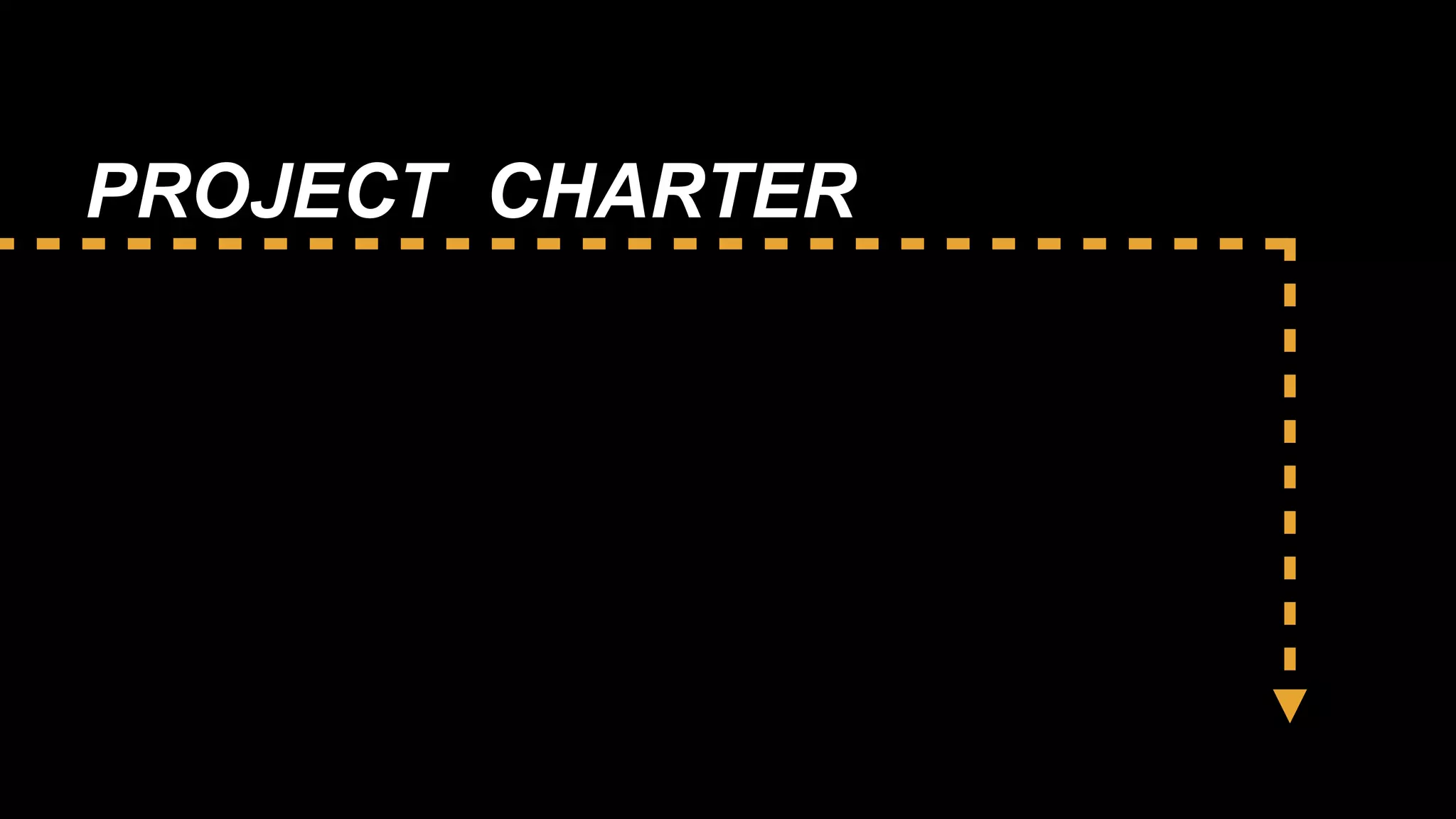 PROJECT CHARTER
 