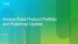 Access Point Product Portfolio and Roadmap Update