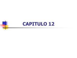 CAPITULO 12 