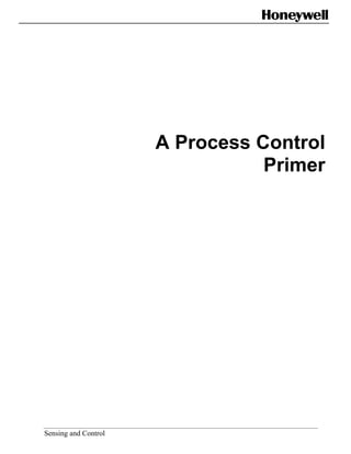 Sensing and Control
A Process Control
Primer
 