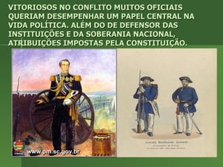 VITORIOSOS NO CONFLITO MUITOS OFICIAIS QUERIAM DESEMPENHAR UM PAPEL CENTRAL NA VIDA POLÍTICA. ALÉM DO DE DEFENSOR DAS INSTITUIÇÕES E DA SOBERANIA NACIONAL, ATRIBUIÇÕES IMPOSTAS PELA CONSTITUIÇÃO. 