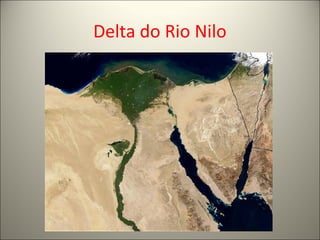 Delta do Rio Nilo
 