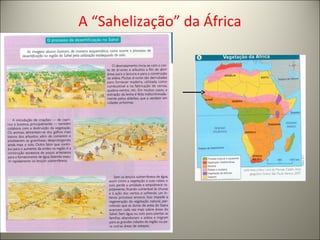 A “Sahelização” da África
 
