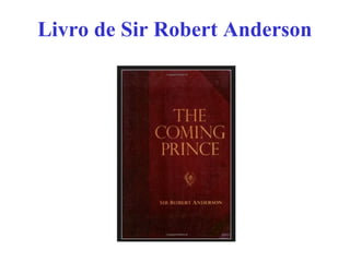 Livro de Sir Robert Anderson
 