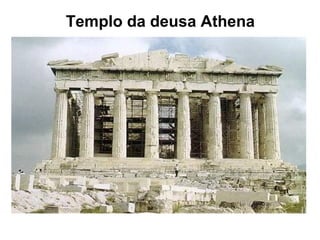 Templo da deusa Athena
 