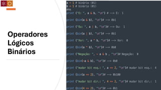 Operadores
Lógicos
Binários
 